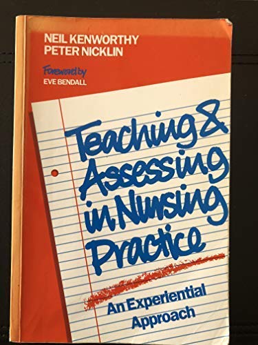 Stock image for Teaching and Assessing in Nursing Practice: An Experiential Approach for sale by Goldstone Books