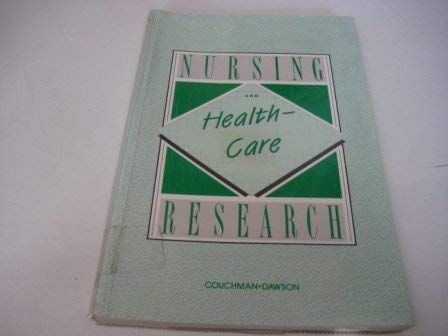 Beispielbild fr Nursing and Health Care Research: A Practical Guide: The Use and Application of Research for Nurses and Other Health Care Professionals zum Verkauf von Anybook.com