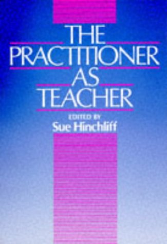 Stock image for The Practitioner as Teacher for sale by Goldstone Books