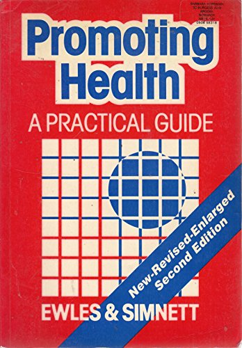 Beispielbild fr Promoting Health: A Practical Guide. Second edition zum Verkauf von Cambridge Rare Books