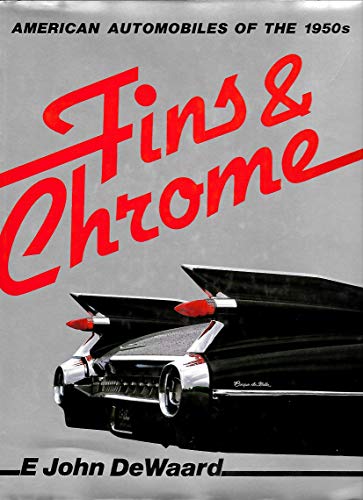 Stock image for AMERICAN AUTOMOBILES OF THE 1950S: FINS AND CHROME. for sale by Reuseabook
