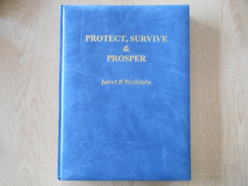 Stock image for Protect, Survive and Prosper: Surviving The Seven Millennium Crises for sale by HPB-Red