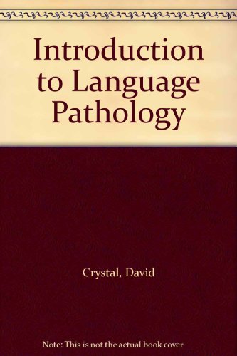 Stock image for Introduction to Language Pathology for sale by ThriftBooks-Atlanta