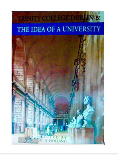 Beispielbild fr Trinity College Dublin and the Idea of a University zum Verkauf von Reuseabook