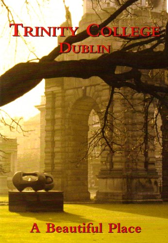 Beispielbild fr Trinity College Dublin: A Beautiful Place zum Verkauf von medimops