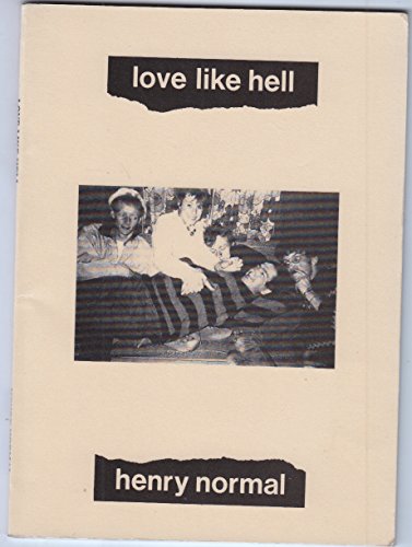 Love Like Hell (9781871426557) by Henry Normal