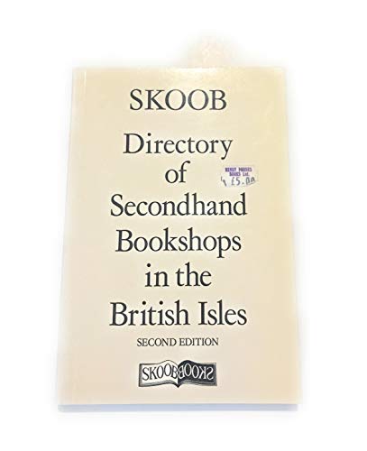 Stock image for SKOOB Directory of Secondhand Bookshops in the British Isles for sale by RIVERLEE BOOKS