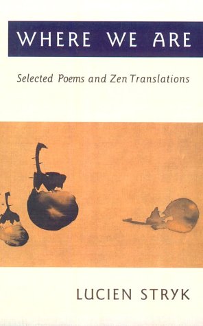 Stock image for Where We are: Selected Poems and Zen Translations (Skoob Seriph) for sale by Hay-on-Wye Booksellers