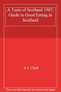 Stock image for Guide to Good Eating in Scotland (A Taste of Scotland) for sale by Goldstone Books