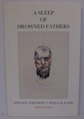 Stock image for A Sleep of Drowned Fathers for sale by WorldofBooks