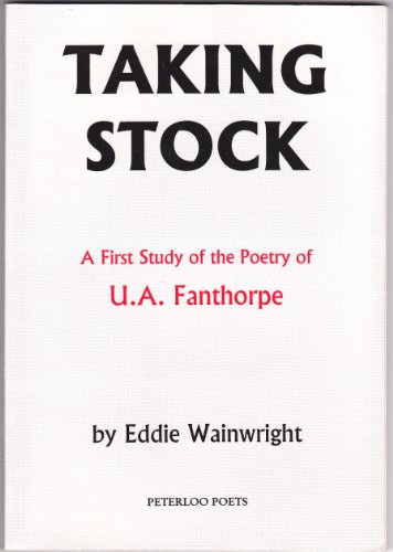 Beispielbild fr Taking Stock: First Study of the Poetry of U.A. Fanthorpe zum Verkauf von WorldofBooks