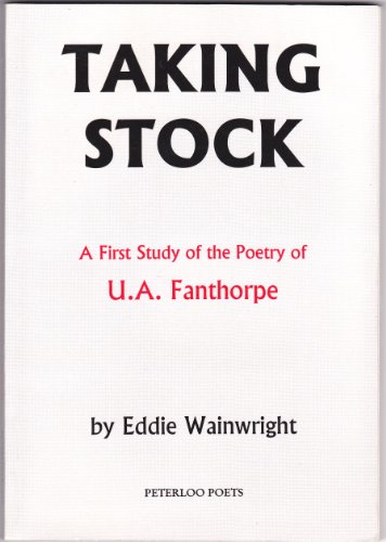 Stock image for Taking Stock: First Study of the Poetry of U.A. Fanthorpe for sale by WorldofBooks