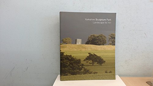 9781871480627: Yorkshire Sculpture Park: Landscape for Art