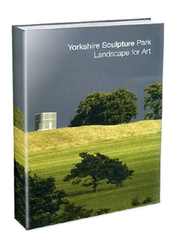 9781871480733: Yorkshire Sculpture Park: Landscape for Art