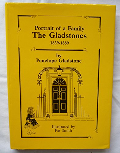 Beispielbild fr Portrait of a Family: Gladstones, 1839-1989 zum Verkauf von WorldofBooks