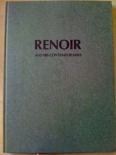 Stock image for Renoir and His Comtemporaries for sale by J. Lawton, Booksellers