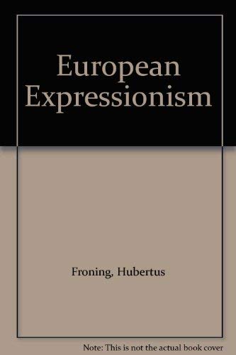 Stock image for European Expressionism for sale by ThriftBooks-Atlanta