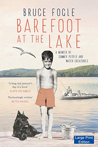 Beispielbild fr Barefoot at the Lake A Memoir of Summer People and Water Creatures zum Verkauf von PBShop.store US