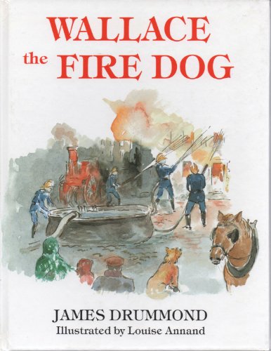 Stock image for Wallace the Fire Dog for sale by WorldofBooks