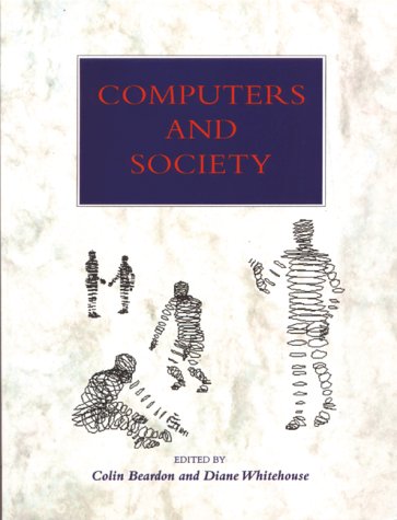 Stock image for Computers and Society: Citizenship in the Information Age for sale by Phatpocket Limited