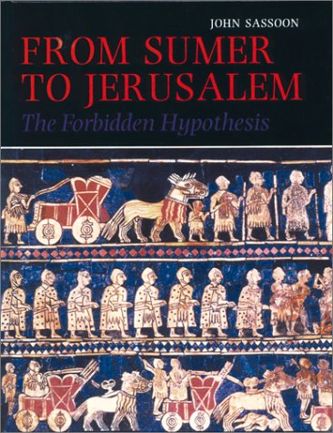 From Sumer to Jerusalem: The Forbidden Hypothesis