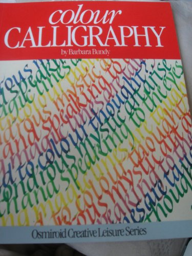 Stock image for Colour Calligraphy for sale by Better World Books