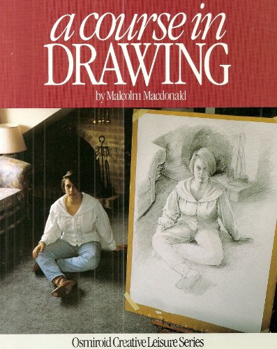 Course in Drawing (9781871517408) by MacDonald, Malcolm