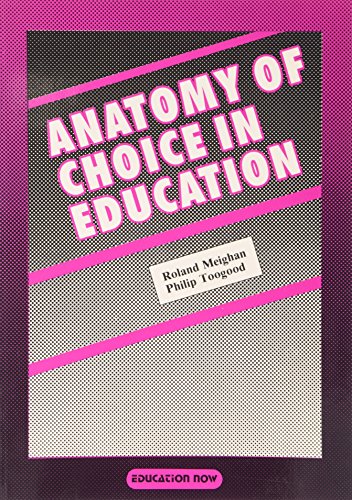 Beispielbild fr Anatomy of Choice in Education zum Verkauf von WorldofBooks