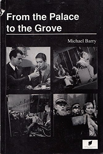 From the Palace to the Grove: Michael Barry (9781871527407) by Michael Barry