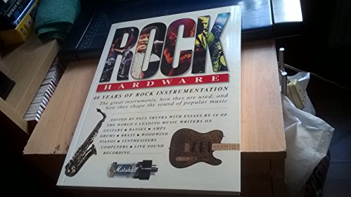 Beispielbild fr Rock Hardware: 40 Years of Rock Instrumentation zum Verkauf von AwesomeBooks