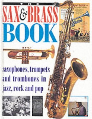 Imagen de archivo de The Sax and Brass Book (Balafon Library) a la venta por AwesomeBooks