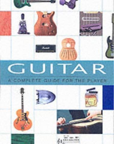 Beispielbild fr Guitar: A Complete Guide for the Player zum Verkauf von Reuseabook