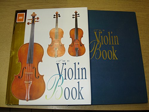 Beispielbild fr The Violin Book zum Verkauf von ERIC CHAIM KLINE, BOOKSELLER (ABAA ILAB)