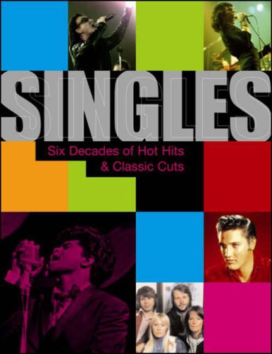 Singles: Six Decades of Hot Hits and Classic Cuts (9781871547733) by Johnny Black; Mark Brend