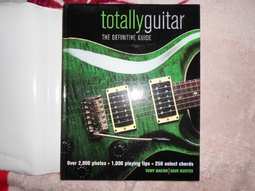 9781871547818: Totally Guitar: The Definitive Guide