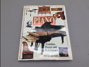 9781871547993: Piano : Evolution, Design and Performance
