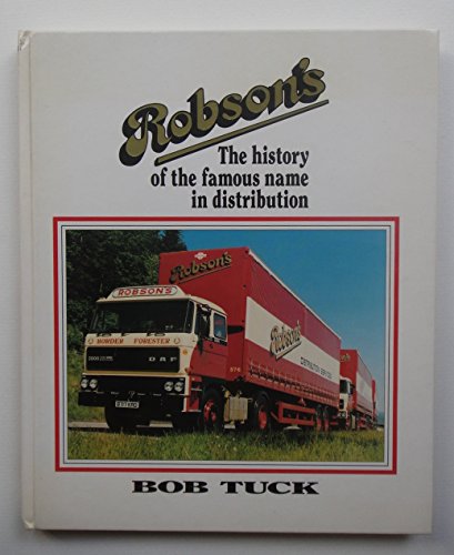 Stock image for Robsons: History of the Famous Name in Distribution for sale by WorldofBooks
