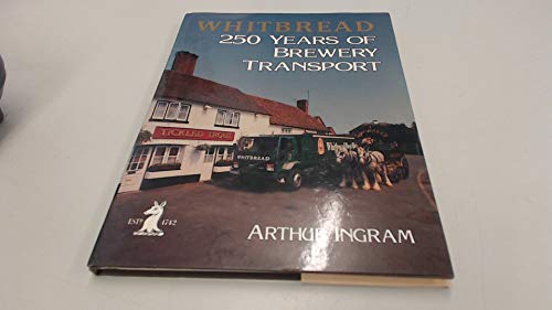 Imagen de archivo de WHITBREAD : 250 YEARS OF BREWERY TRANSPORT a la venta por Martin Bott Bookdealers Ltd