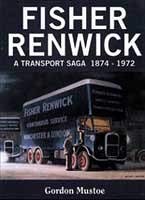 Beispielbild fr Fisher Renwick: A Transport Saga 1874 - 1972. zum Verkauf von Anthony Vickers Bookdealer PBFA