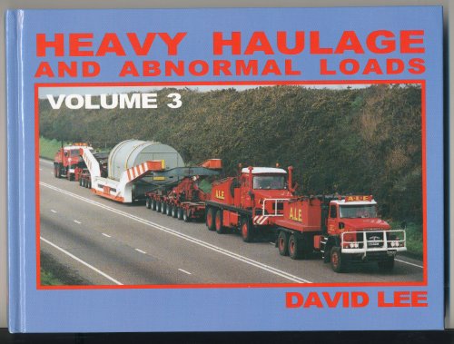 Stock image for Heavy Haulage and Abnormal Loads, Vol. 3 for sale by WorldofBooks