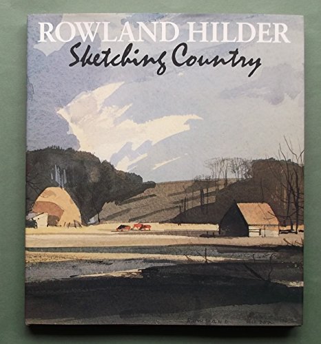 Stock image for Rowland Hilder. Sketching Country. for sale by David Ford Books PBFA