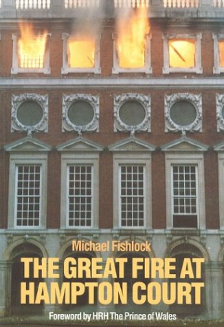 9781871569490: The Great Fire at Hampton Court (Miscellaneous Series)