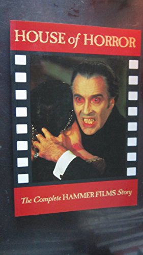 Beispielbild fr House of Horror: The Complete Hammer Films Story zum Verkauf von WorldofBooks