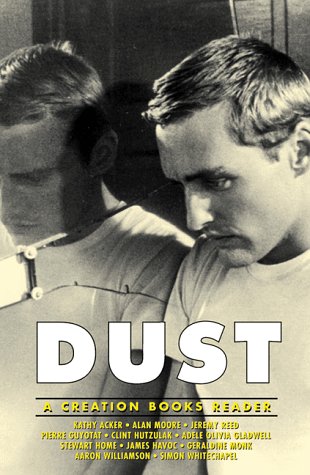 Dust: A Creation Books Reader