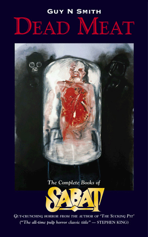 Dead Meat: The Complete Books of Sabat (9781871592634) by Guy N. Smith