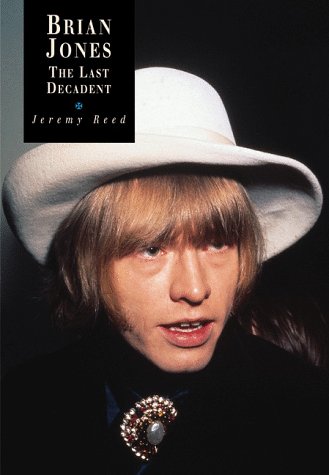 Stock image for Brian Jones : The Last Decadent for sale by HPB-Emerald