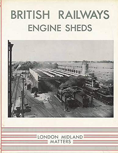 Stock image for British Railways Engine Sheds for sale by MusicMagpie