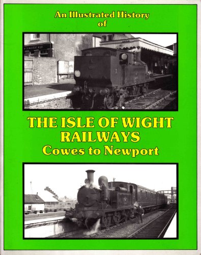 Stock image for Cowes to Newport (Illustrated History of Railways) for sale by WorldofBooks