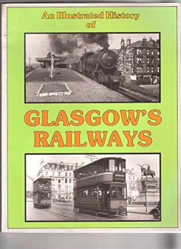 9781871608335: Illustrated History of Glasgow's Railways