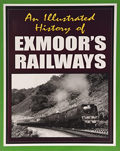 Stock image for An Illustrated History of Exmoor's Railways for sale by WorldofBooks